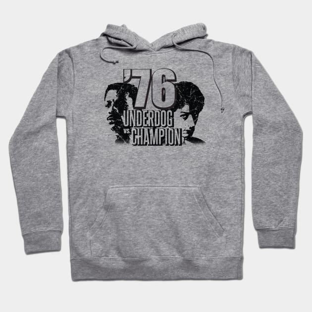 '76 BATTLE of CHAMPIONS - BOXING Underdog vs Champion Hoodie by SALENTOmadness